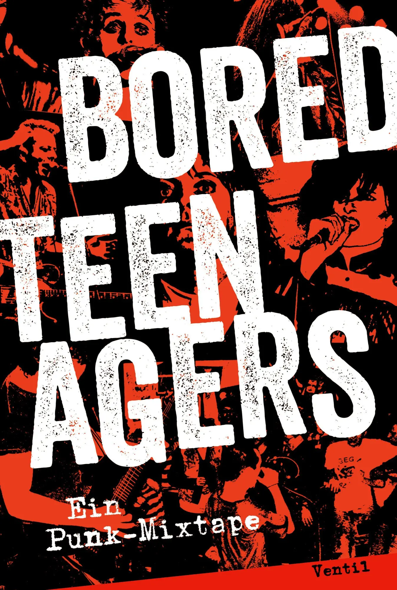 Cover: 9783955752583 | Bored Teenagers | Ein Punk-Mixtape | Jonas Engelmann | Taschenbuch