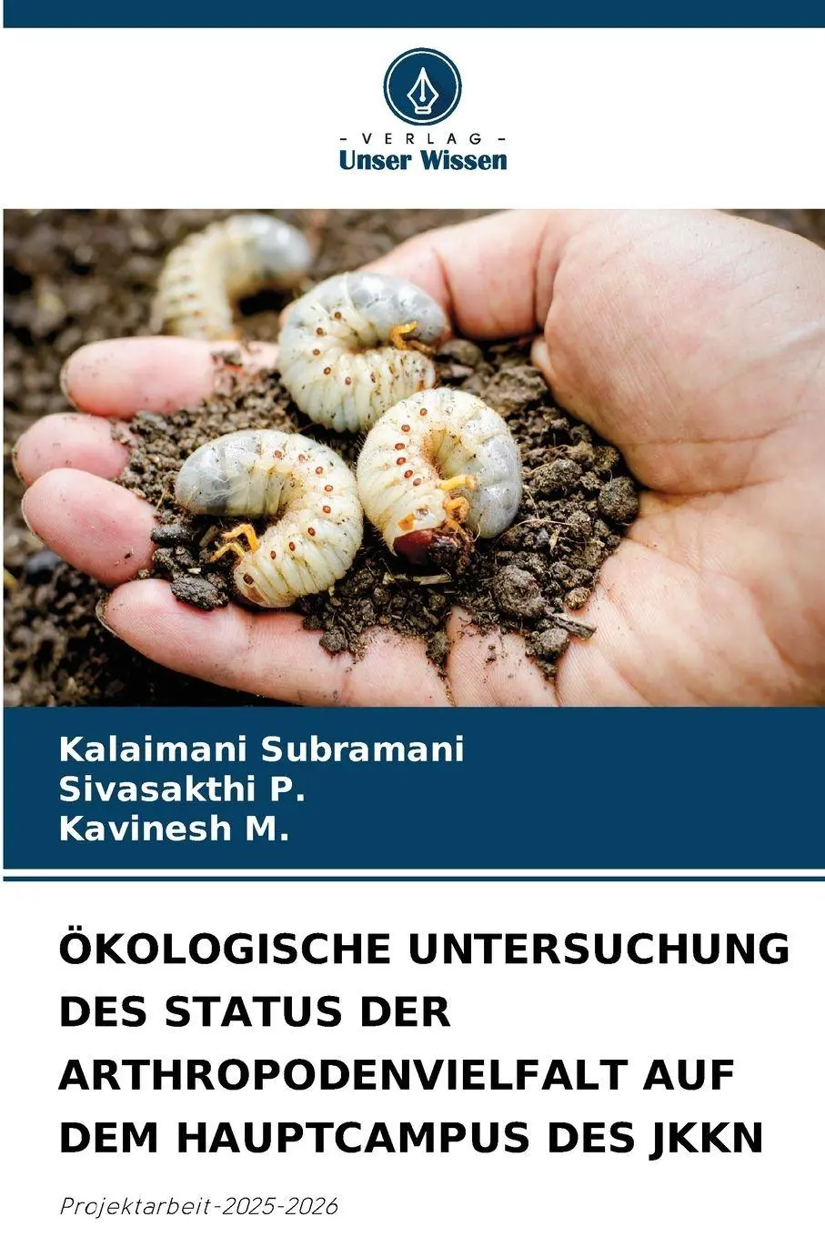 Cover: 9786209982583 | ÖKOLOGISCHE UNTERSUCHUNG DES STATUS DER ARTHROPODENVIELFALT AUF DEM...