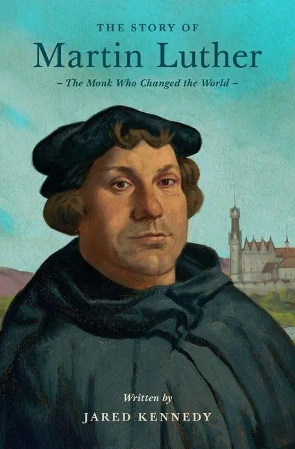 Cover: 9781433592683 | The Story of Martin Luther | Jared Kennedy | Taschenbuch | Englisch