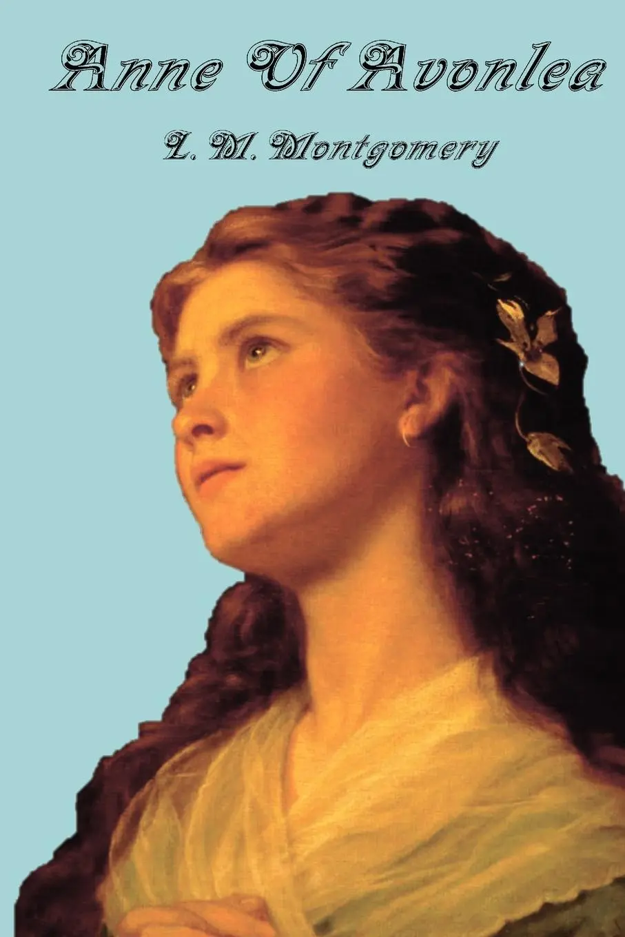 Cover: 9781781392683 | Anne of Avonlea | Lucy Maud Montgomery | Taschenbuch | Englisch | 2012