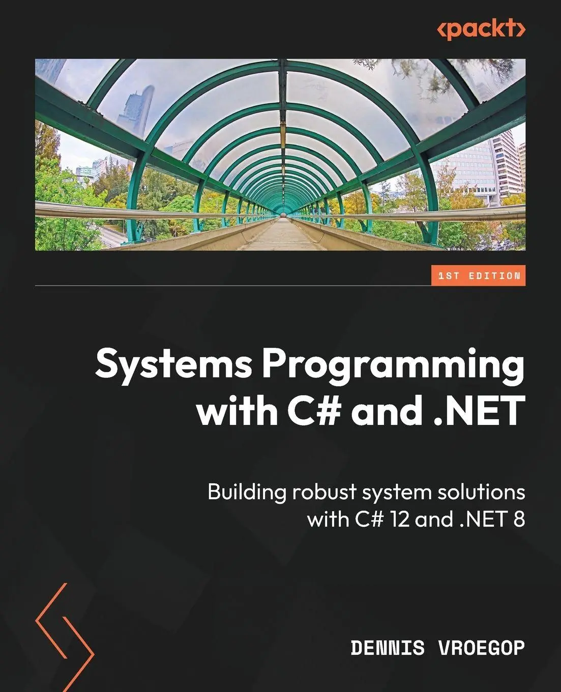 Cover: 9781835082683 | Systems Programming with C# and .NET | Dennis Vroegop | Taschenbuch Cover: 9781835082683 | Systems Programming with C# and .NET | Dennis Vroegop | Taschenbuch