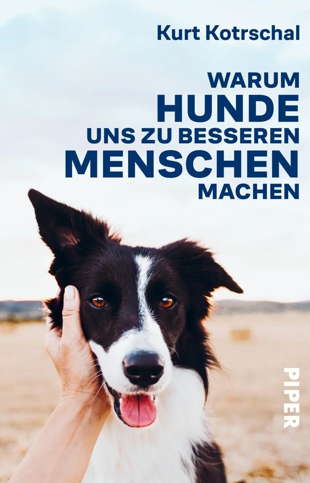 Cover: 9783492322683 | Warum Hunde uns zu besseren Menschen machen | Kurt Kotrschal | Buch