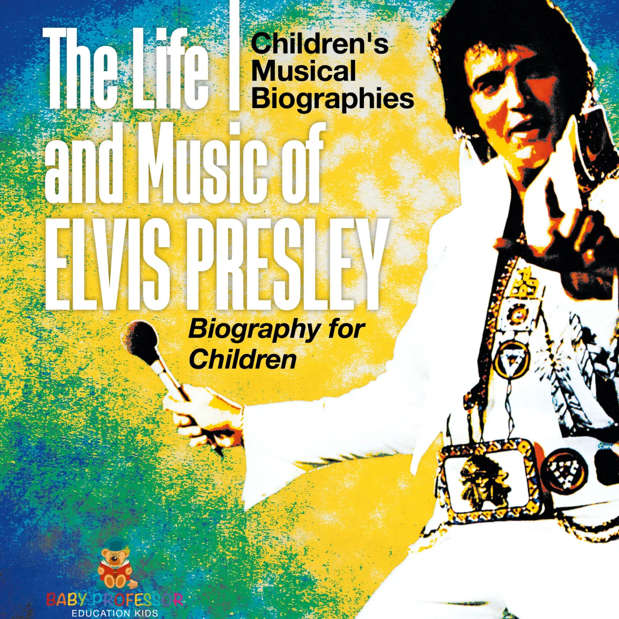 Cover: 9798869412683 | The Life and Music of Elvis Presley - Biography for Children...