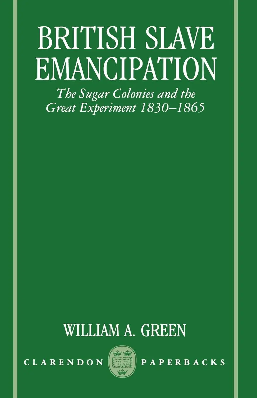 Cover: 9780198202783 | British Slave Emancipation | William A. Green | Taschenbuch | Englisch