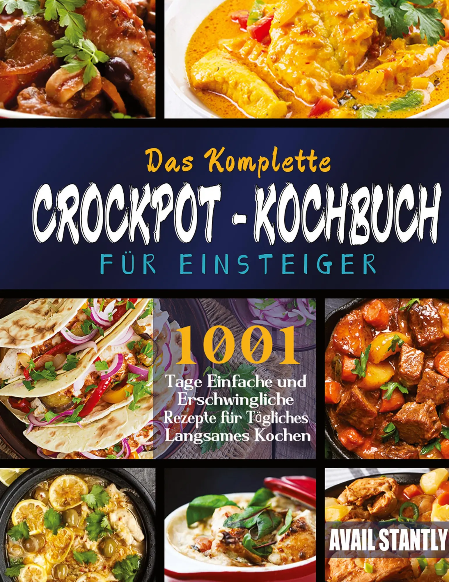 Cover: 9781804142783 | Das Komplette Crockpot-Kochbuch fur Einsteiger | Avail Stantly | Buch