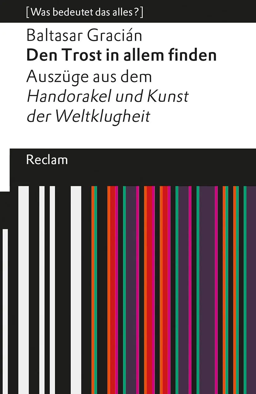 Cover: 9783150142783 | Den Trost in allem finden. Auszüge aus dem 'Handorakel und Kunst...