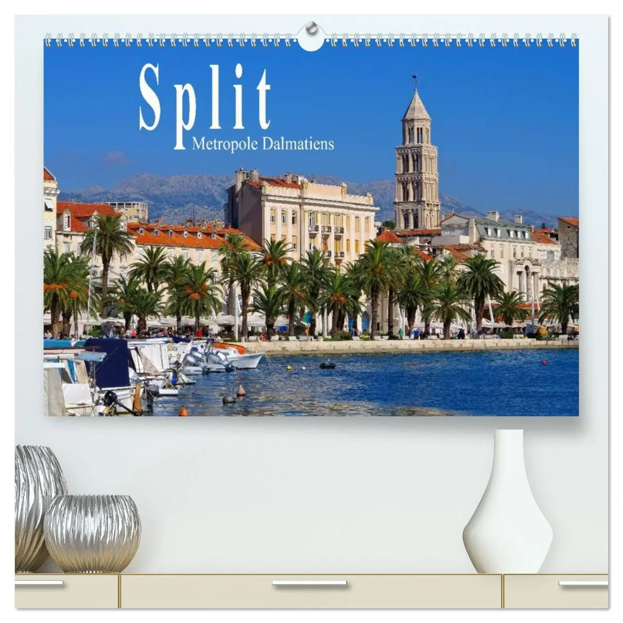 Cover: 9783516092783 | Split Metropole Dalmatiens (hochwertiger Premium Wandkalender 2026...