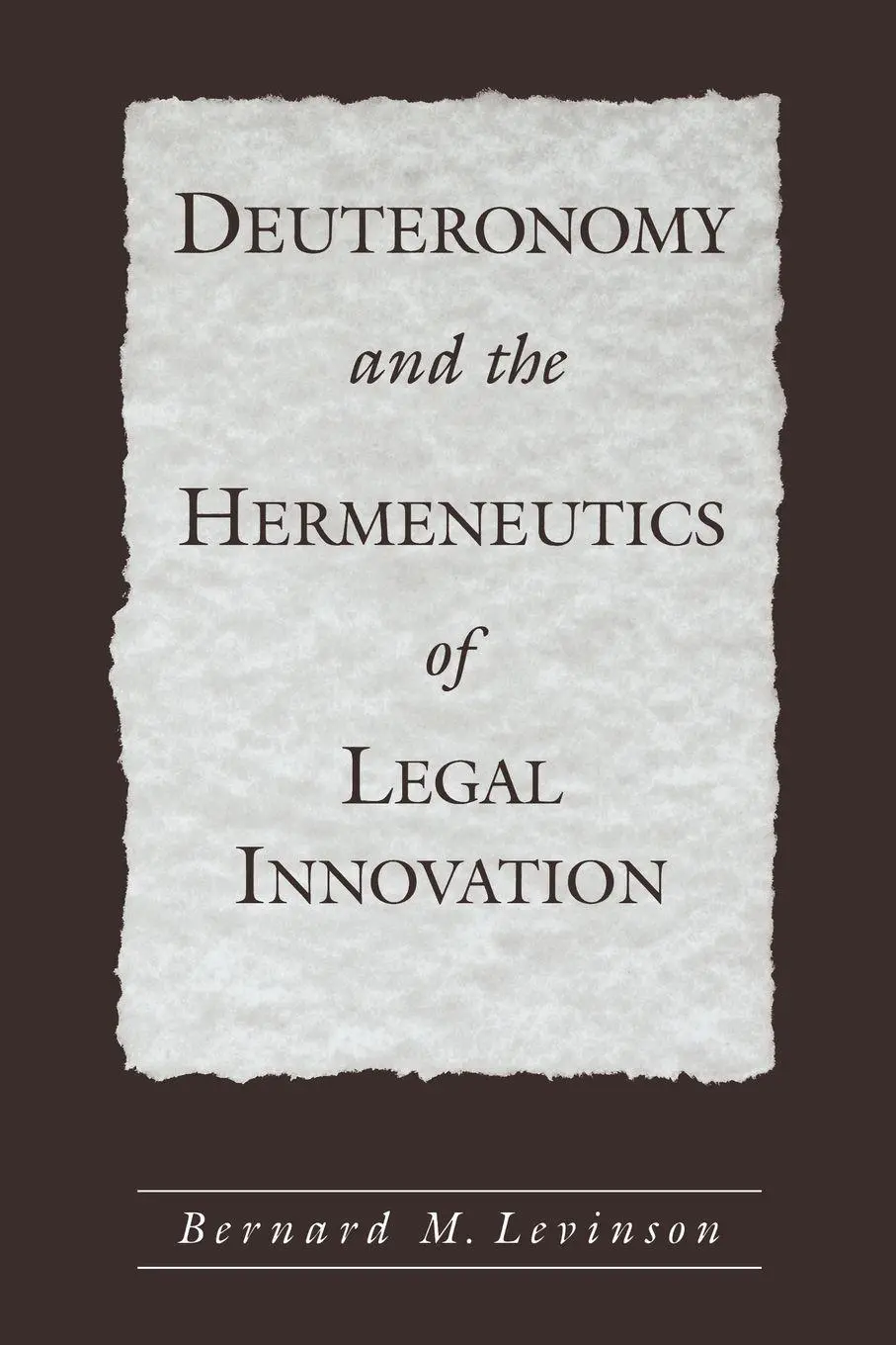 Cover: 9780195152883 | Deuteronomy and the Hermeneutics of Legal Innovation | Levinson | Buch