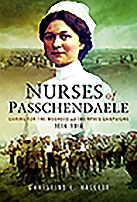 Cover: 9781526702883 | Nurses of Passchendaele | Christine E Hallett | Taschenbuch | Englisch