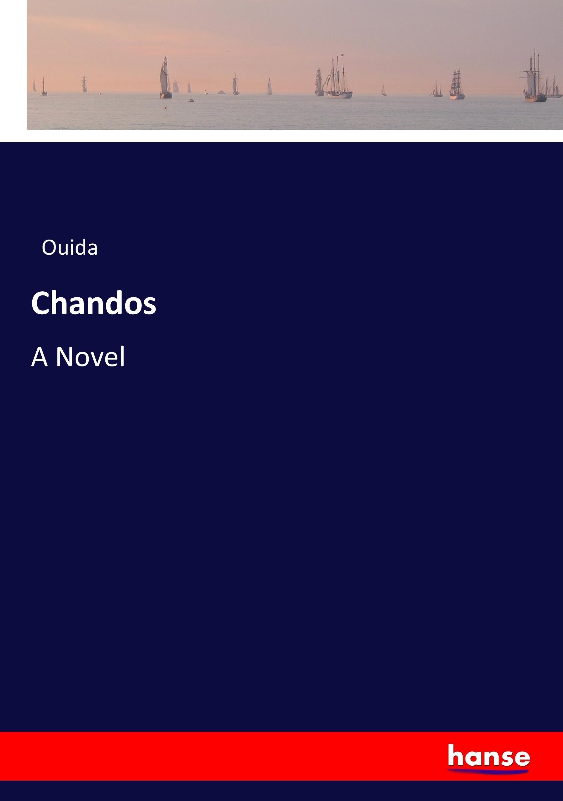 Chandos | A Novel | Ouida | Taschenbuch | Paperback | 484 S. | Englisch | 2017 | hansebooks | EAN 9783337032883 - Ouida