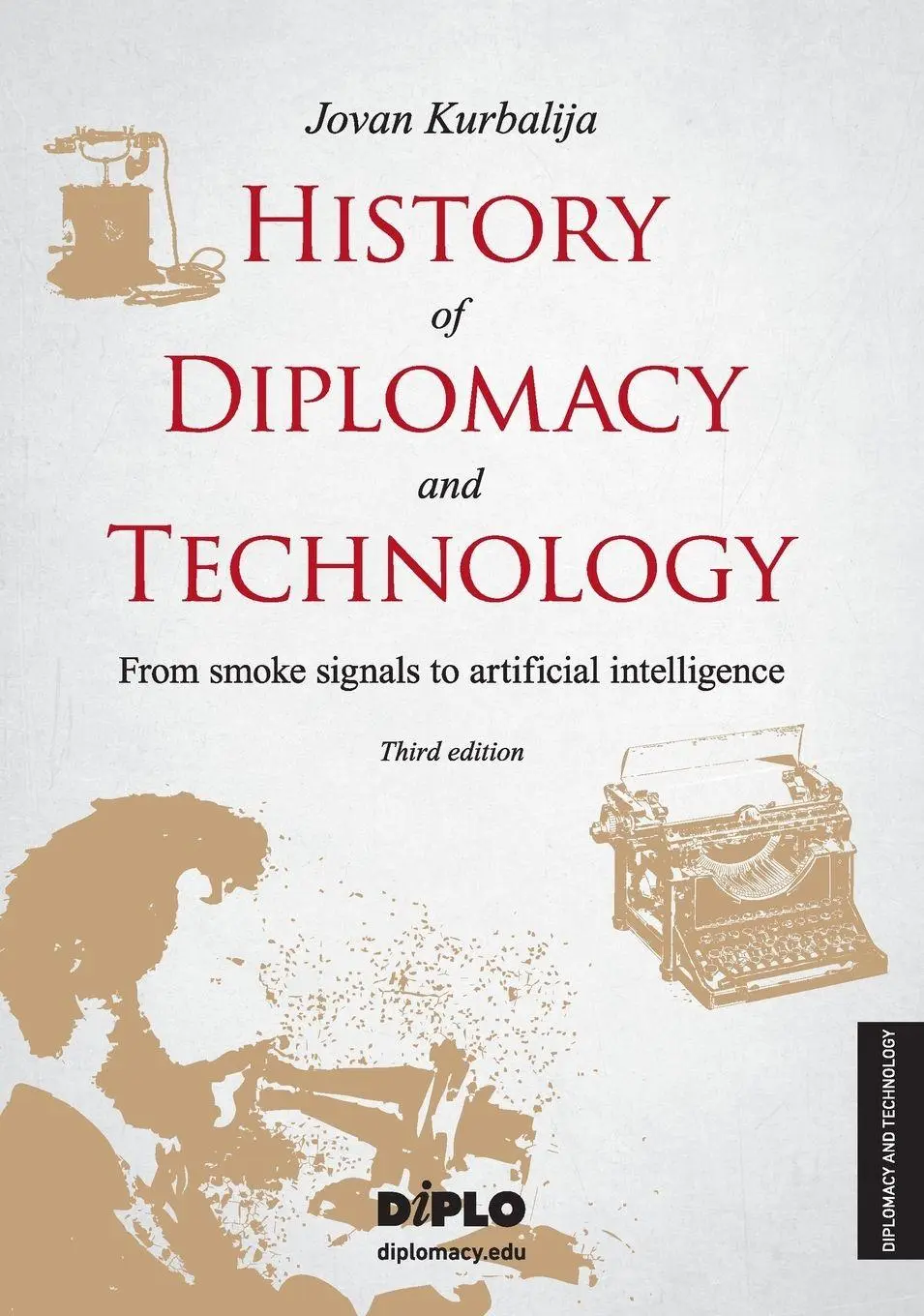 Cover: 9798989802883 | History of Diplomacy and Technology | Jovan Kurbalija | Taschenbuch