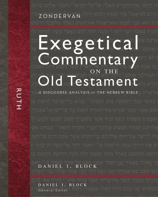 Cover: 9780310282983 | Ruth | A Discourse Analysis of the Hebrew Bible 8 | Daniel I Block