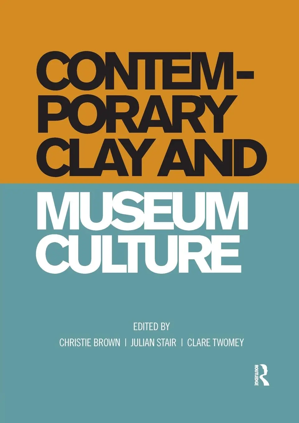 Cover: 9780367192983 | Contemporary Clay and Museum Culture | Christie Brown (u. a.) | Buch