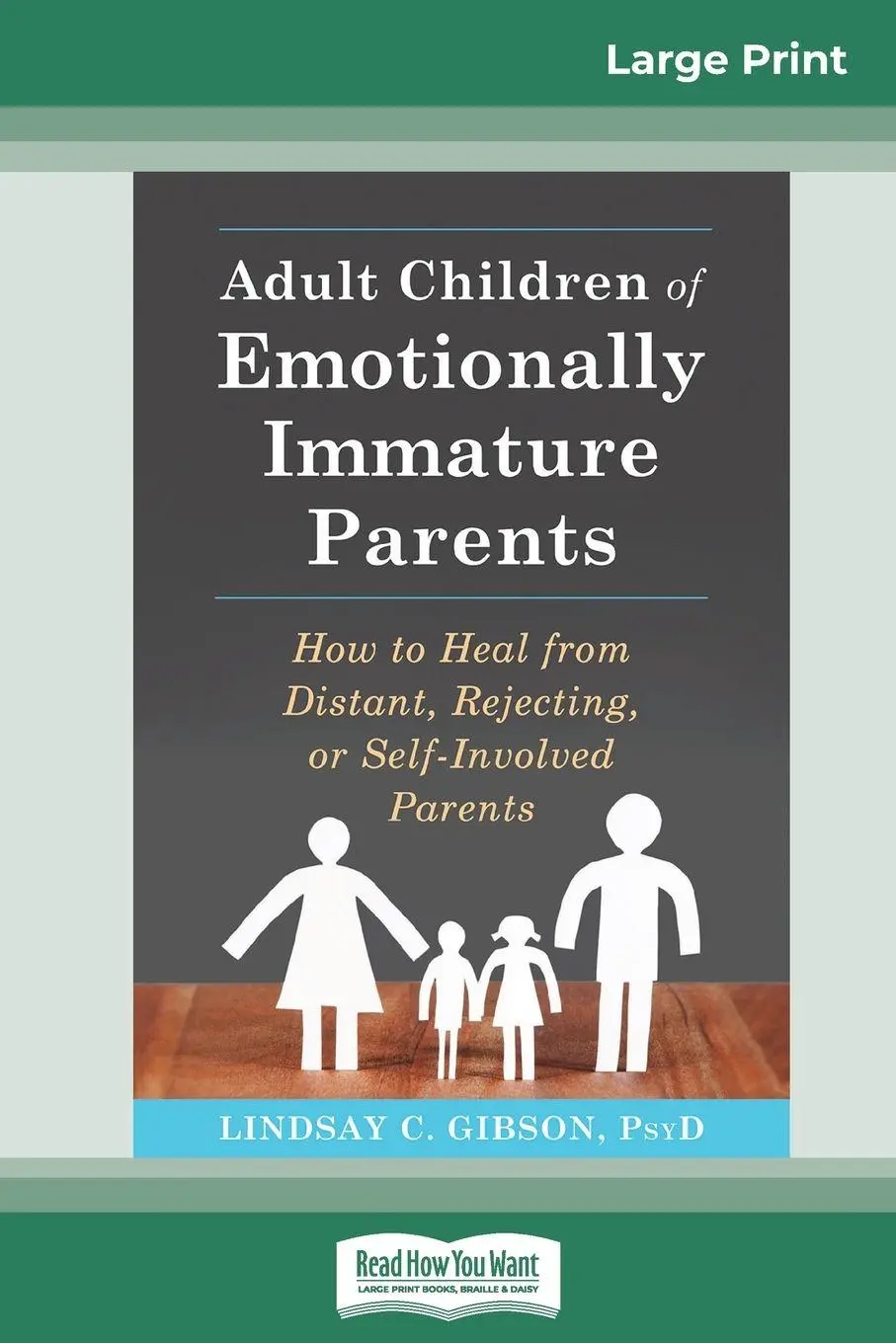 Cover: 9780369312983 | Adult Children of Emotionally Immature Parents | Lindsay C. Gibson