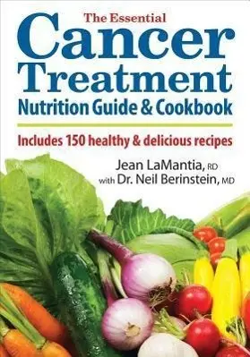 Cover: 9780778802983 | The Essential Cancer Treatment Nutrition Guide and Cookbook | Buch