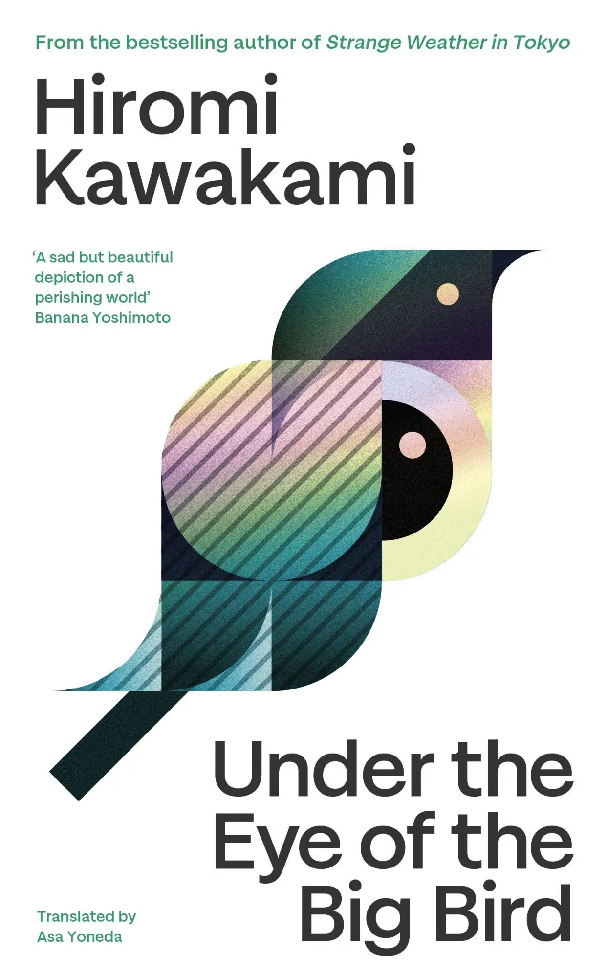 Cover: 9781803512983 | Under the Eye of the Big Bird | Hiromi Kawakami | Taschenbuch | 2025