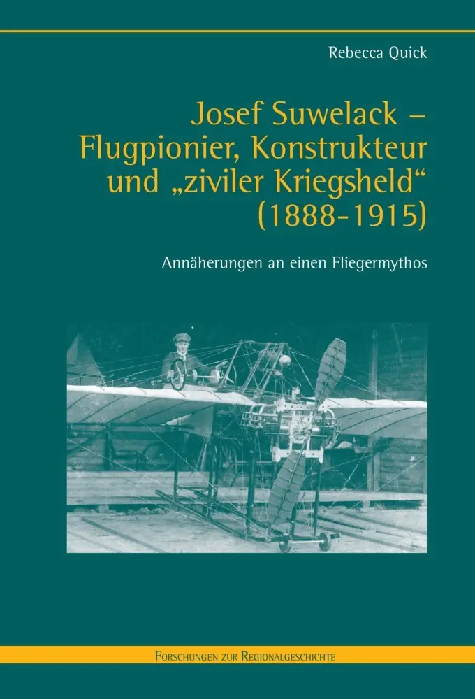 Cover: 9783506792983 | Josef Suwelack - Flugpionier, Konstrukteur und "ziviler Kriegsheld"...