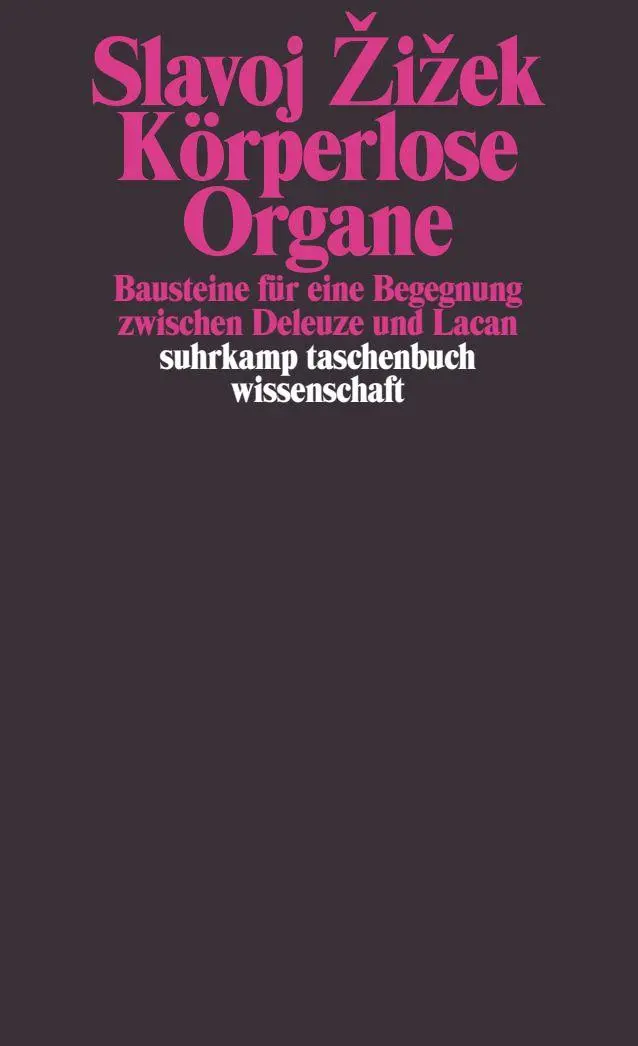 Cover: 9783518292983 | Körperlose Organe | Slavoj ¿I¿Ek | Taschenbuch | 297 S. | Deutsch