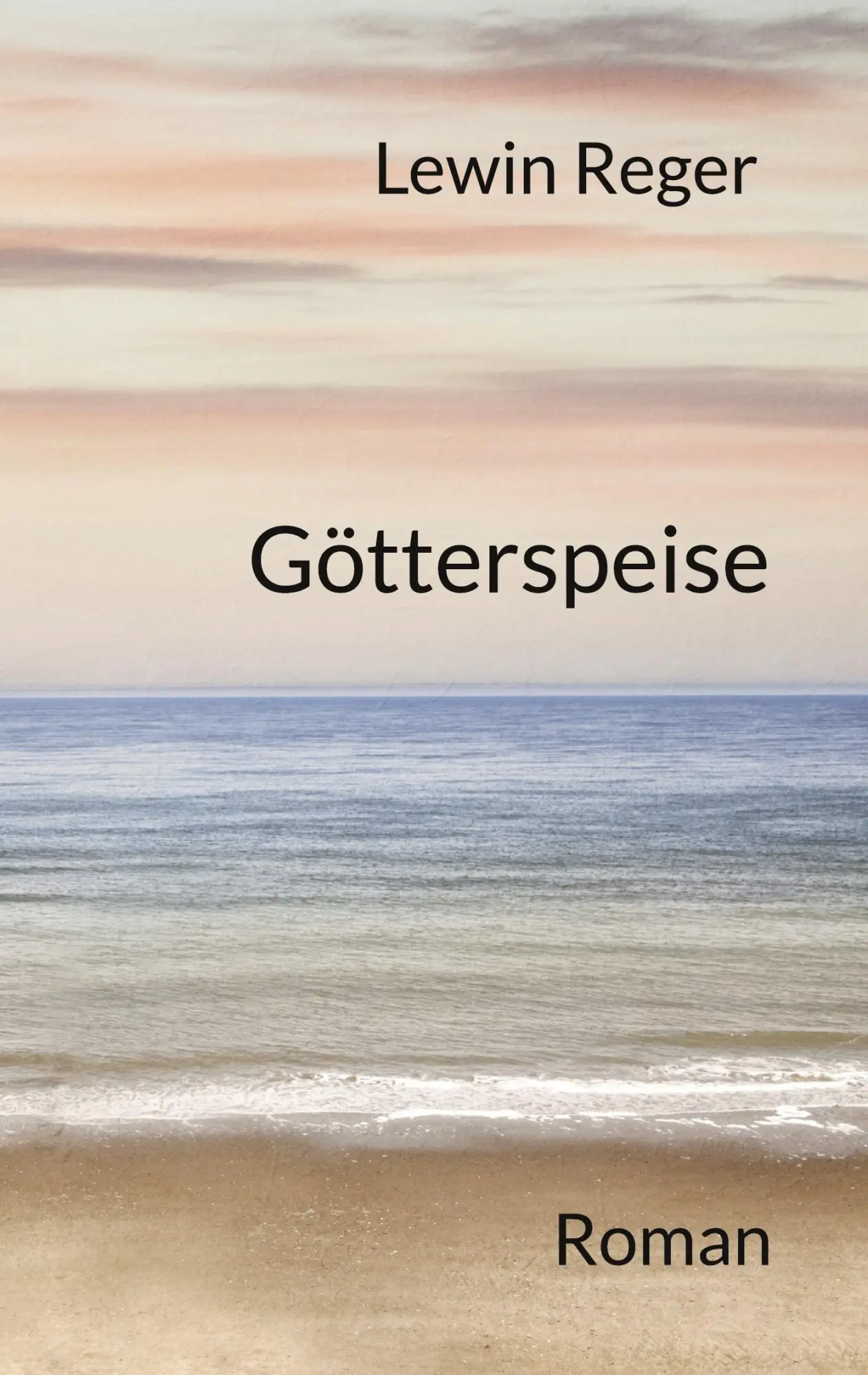 Cover: 9783695102983 | Götterspeise | Roman | Lewin Reger | Taschenbuch | 300 S. | Deutsch