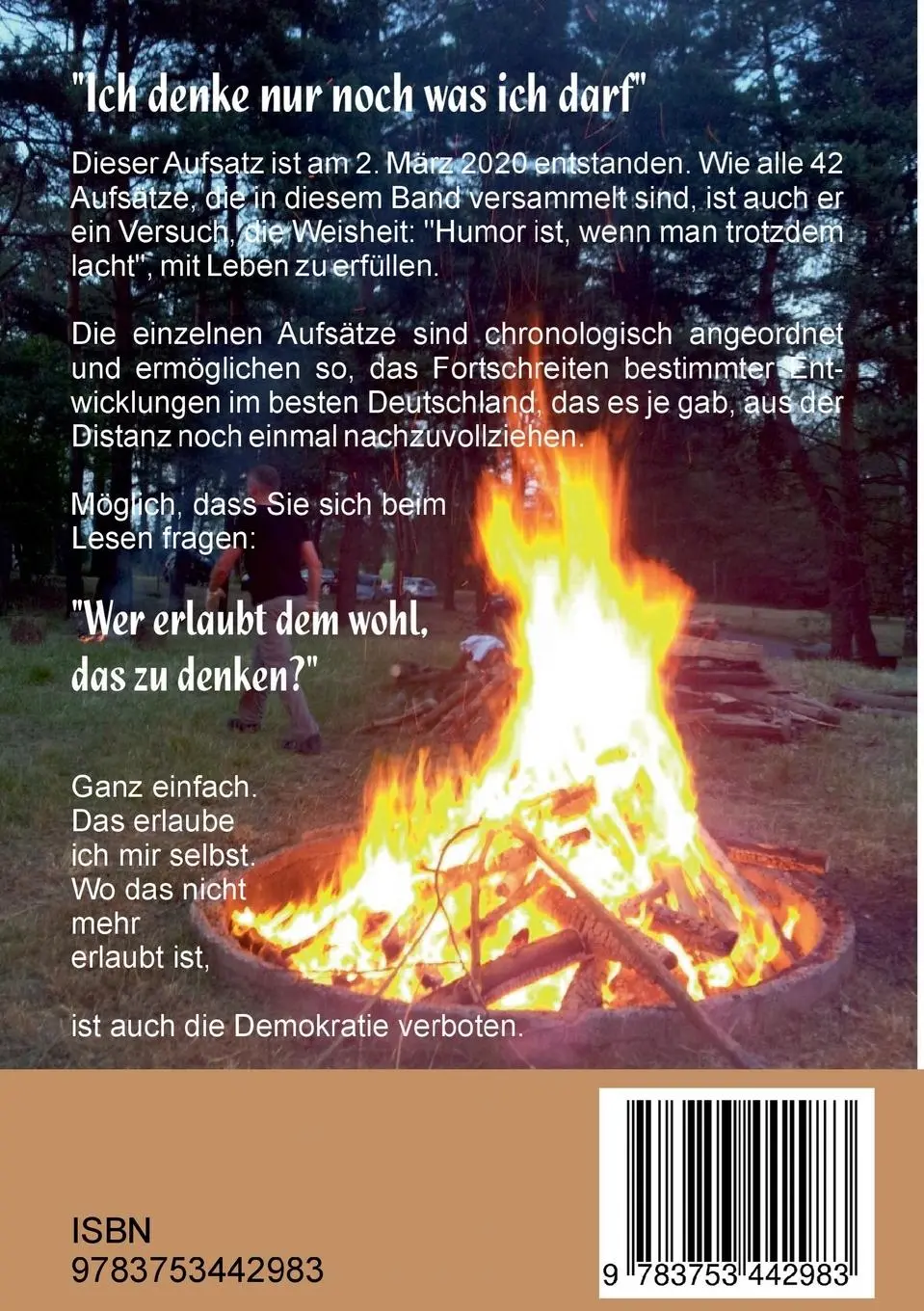 Rückseite: 9783753442983 | Ich denke nur noch was ich darf | Spott, Ironie, Zynismus | Kreutzer