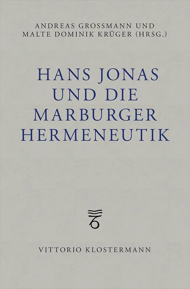 Cover: 9783465003083 | Hans Jonas und die Marburger Hermeneutik | Andreas Großmann (u. a.)