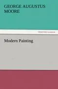 Cover: 9783842433083 | Modern Painting | George Augustus Moore | Taschenbuch | 196 S. | 2011
