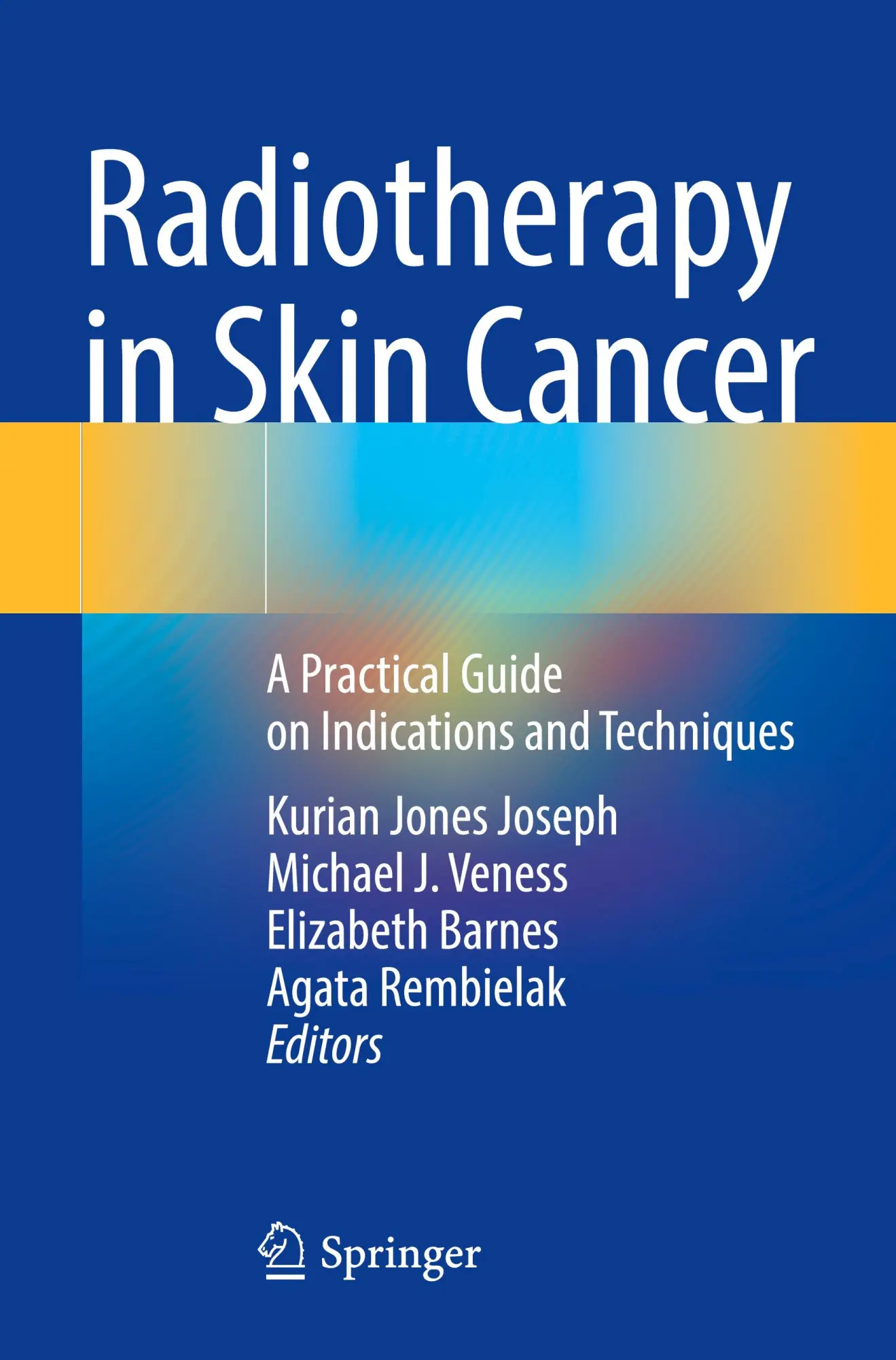 Cover: 9783031443183 | Radiotherapy in Skin Cancer | Kurian Jones Joseph (u. a.) | Buch | xiv