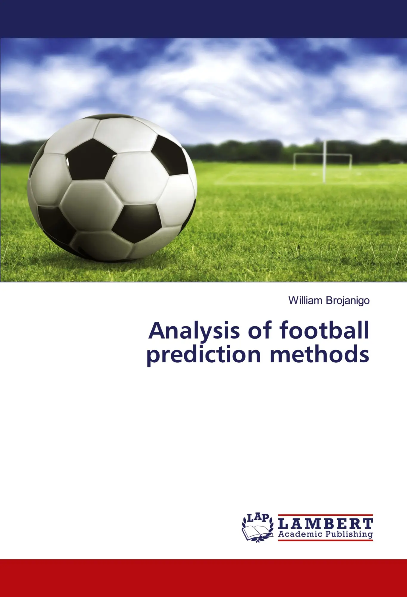 Cover: 9783659443183 | Analysis of football prediction methods | William Brojanigo | Buch