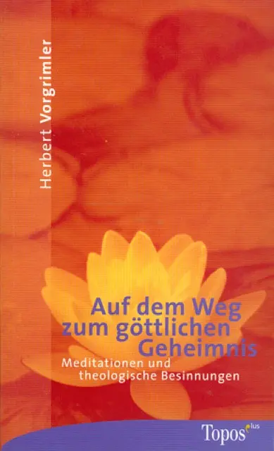 Cover: 9783786783183 | Auf dem Weg zum göttlichen Geheimnis | Herbert Vorgrimler | Buch