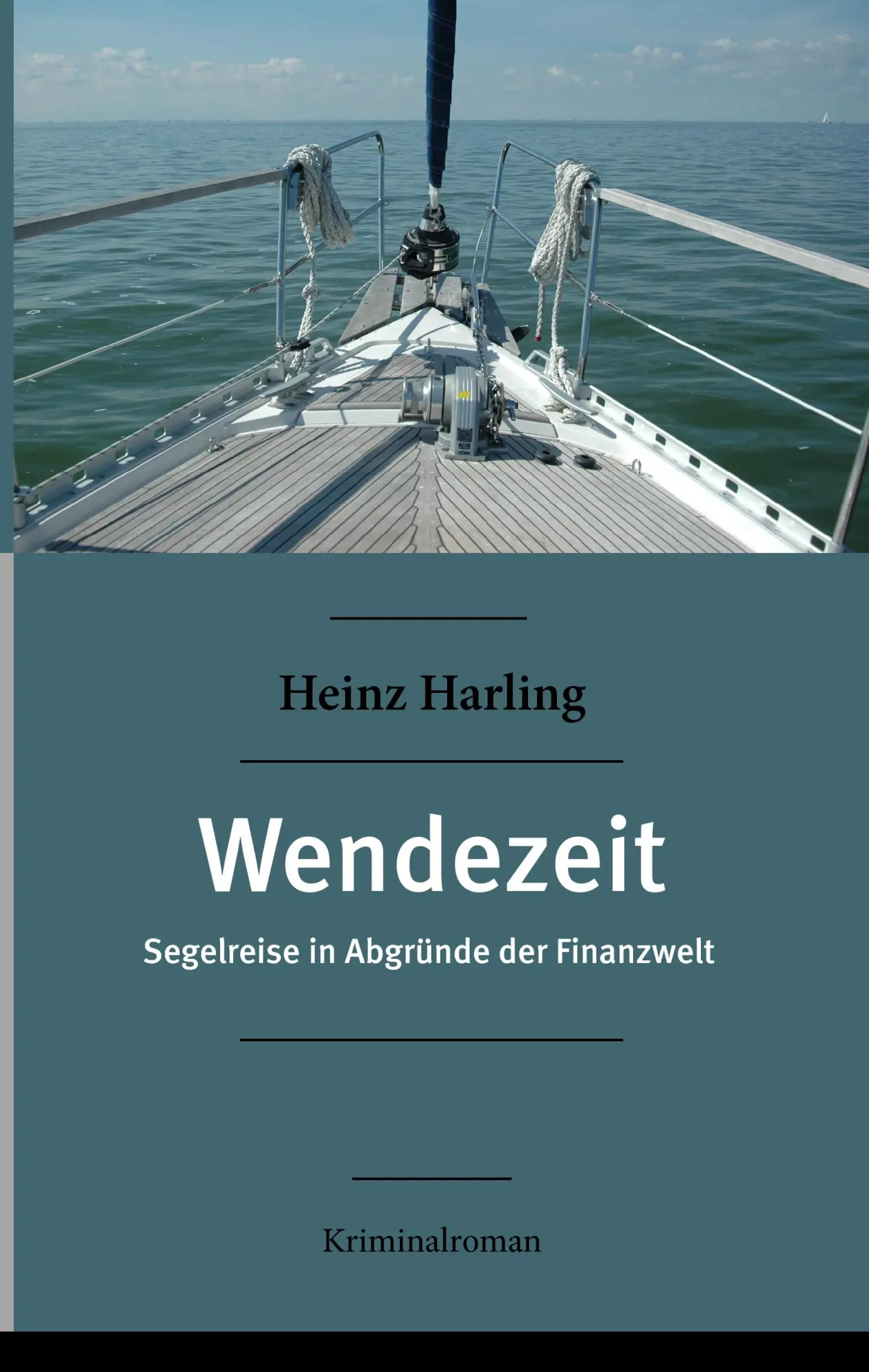 Cover: 9783837023183 | Wendezeit | Segelreise in Abgründe der Finanzwelt Kriminalroman | Buch