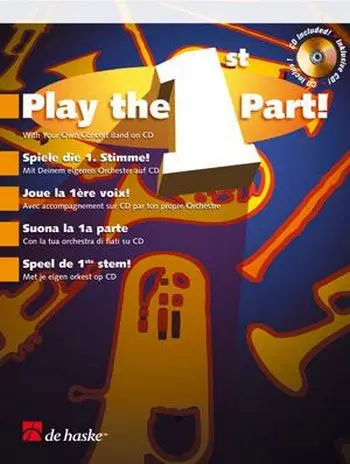 Cover: 9789043103183 | Play the 1st Part! - BB Clarinet | With Your Own Concert Band on CD