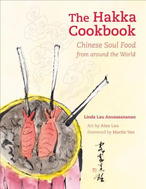 Cover: 9780520273283 | The Hakka Cookbook | Chinese Soul Food from Around the World | Buch