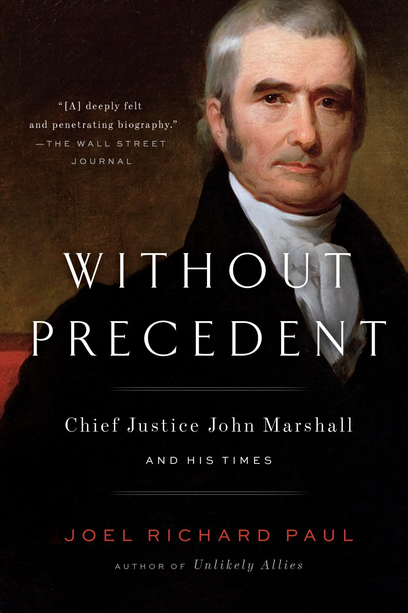 Cover: 9780525533283 | Without Precedent | Chief Justice John Marshall and His Times | Paul