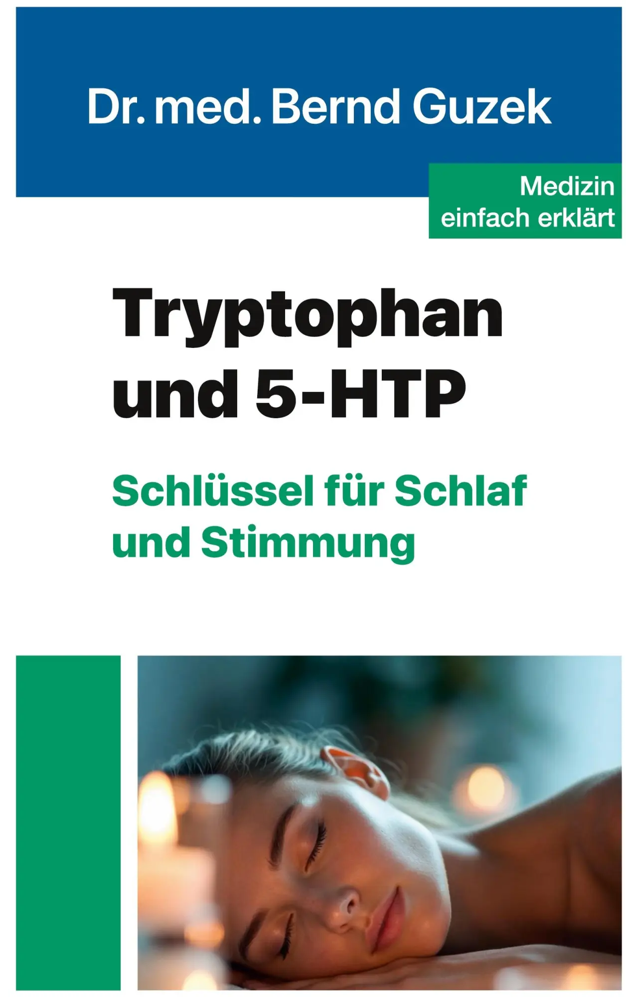 Cover: 9783200103283 | Tryptophan und 5-HTP | Schlüssel für Schlaf und Stimmung | Bernd Guzek