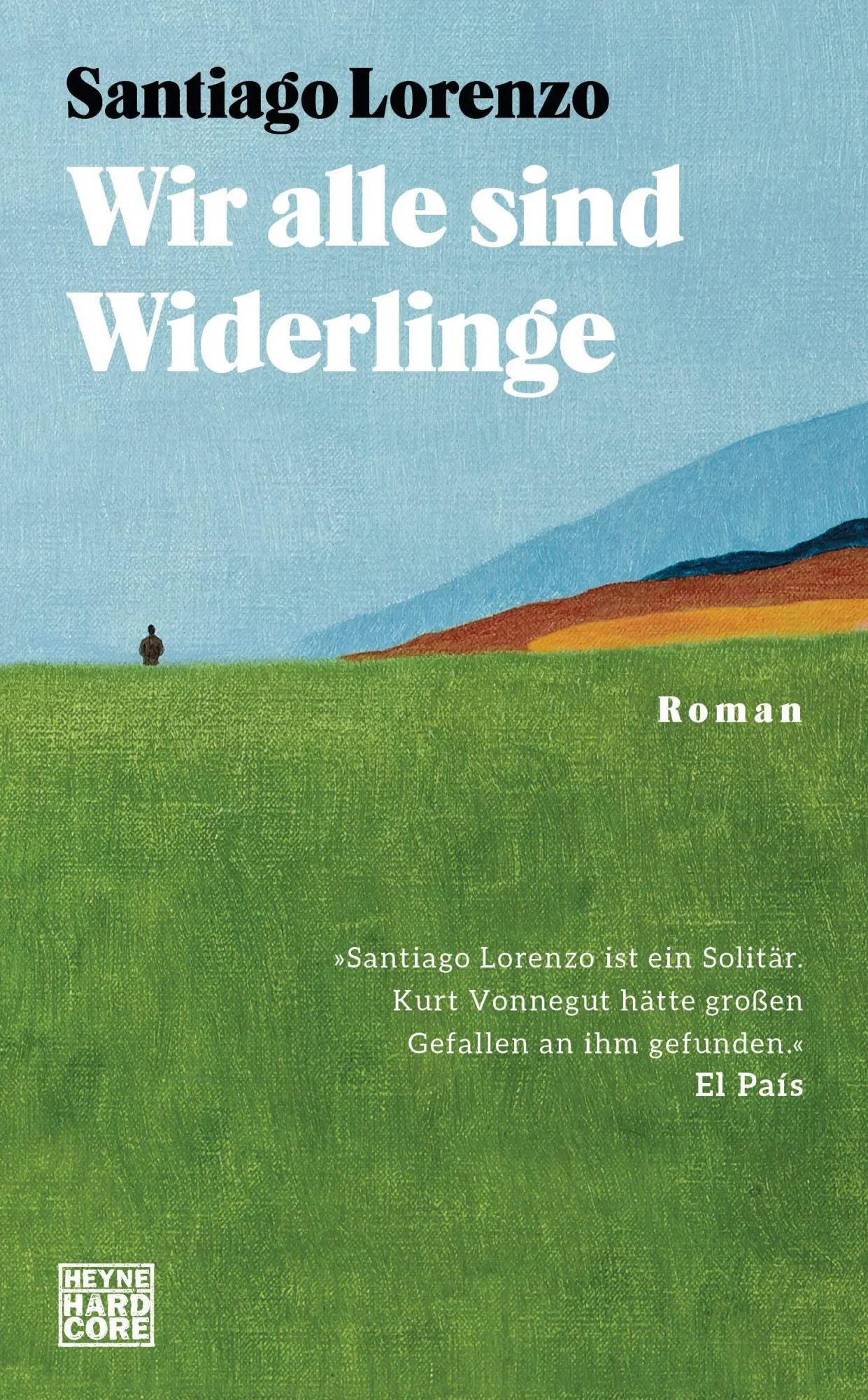 Cover: 9783453273283 | Wir alle sind Widerlinge | Roman | Santiago Lorenzo | Buch | 240 S.