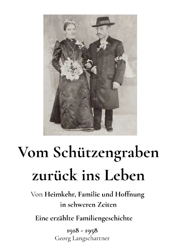 Cover: 9783565383283 | Vom Schützengraben zurück ins Leben | DE | Georg Langschartner | Buch