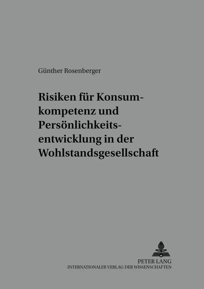 Cover: 9783631543283 | Risiken für Konsumkompetenz und Persönlichkeitsentwicklung in der...