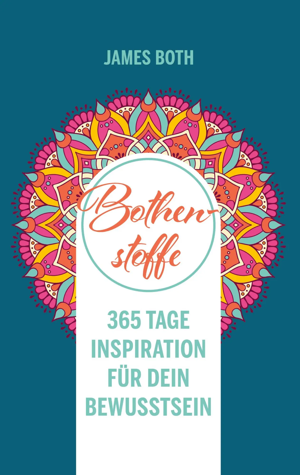 Cover: 9783948373283 | Bothenstoffe | 365 Tage Inspiration für Dein Bewusstsein - new edition