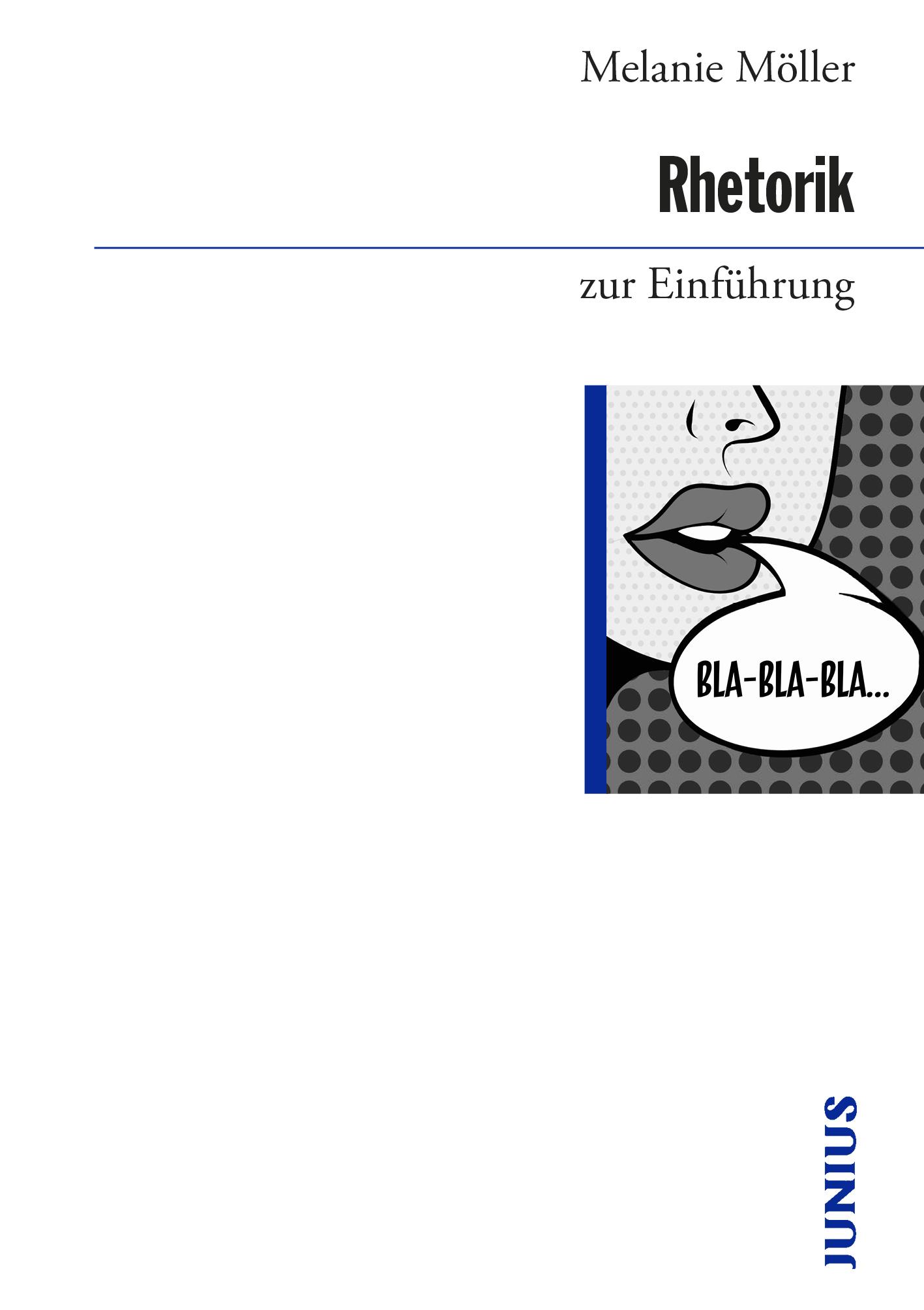 Cover: 9783960603283 | Rhetorik zur Einführung | Melanie Möller | Taschenbuch | 220 S. | 2022
