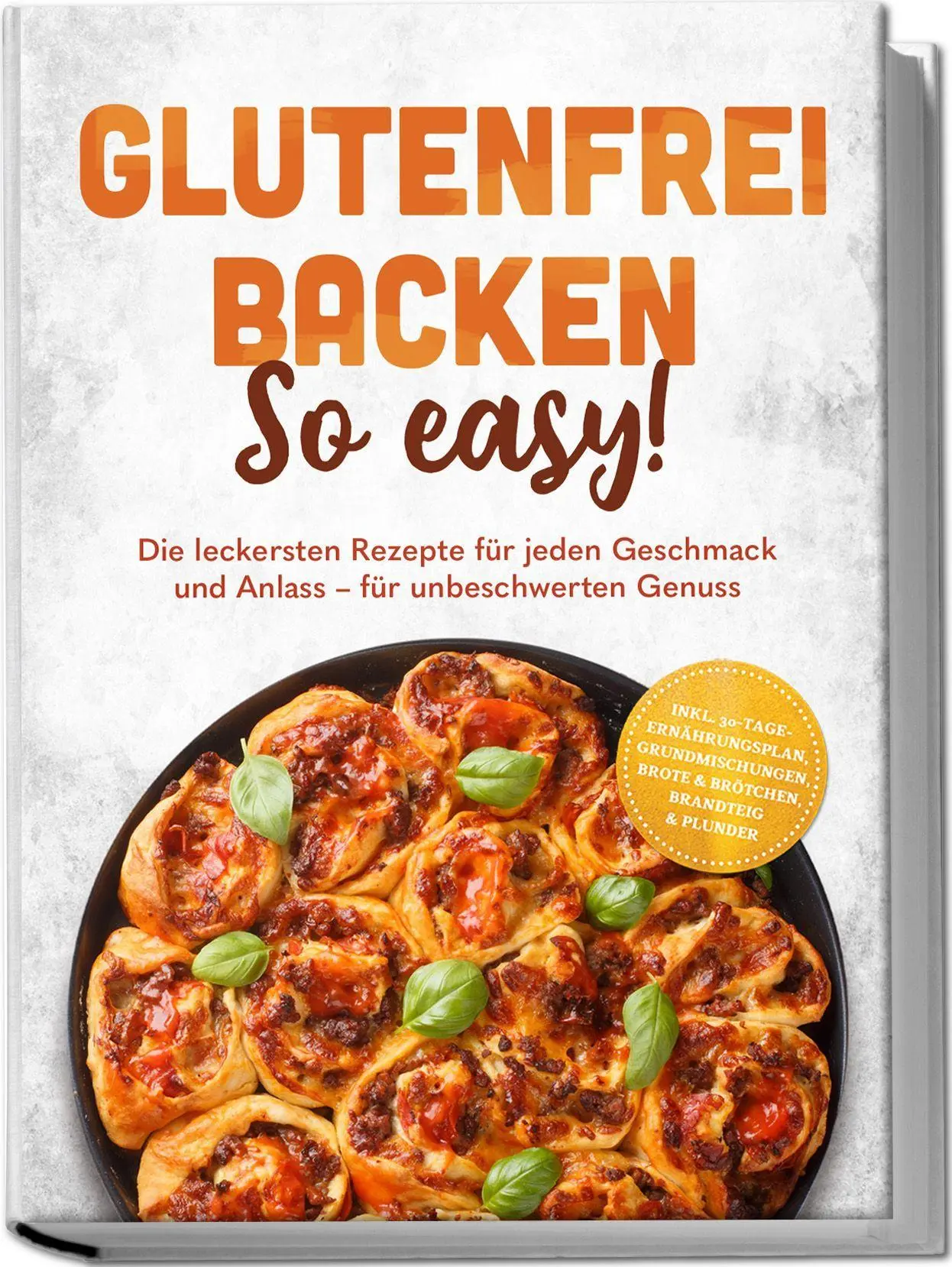 Cover: 9783989103283 | Glutenfrei backen: So easy! Die leckersten Rezepte für jeden...