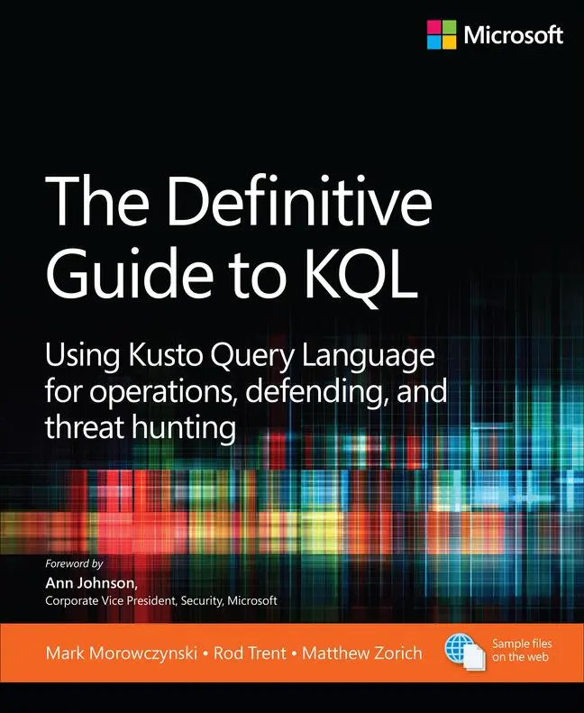 Cover: 9780138293383 | The Definitive Guide to KQL: Using Kusto Query Language for... Cover: 9780138293383 | The Definitive Guide to KQL: Using Kusto Query Language for...
