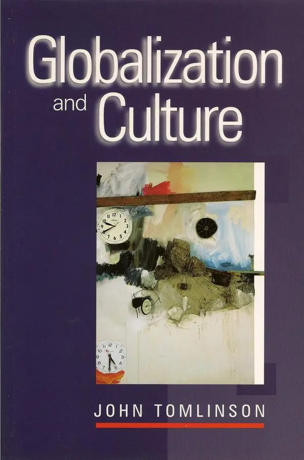 Cover: 9780745613383 | Globalization and Culture | John Tomlinson | Taschenbuch | Gebunden