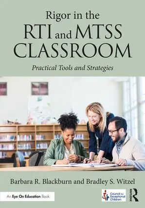Cover: 9781138193383 | Rigor in the RTI and MTSS Classroom | Practical Tools and Strategies