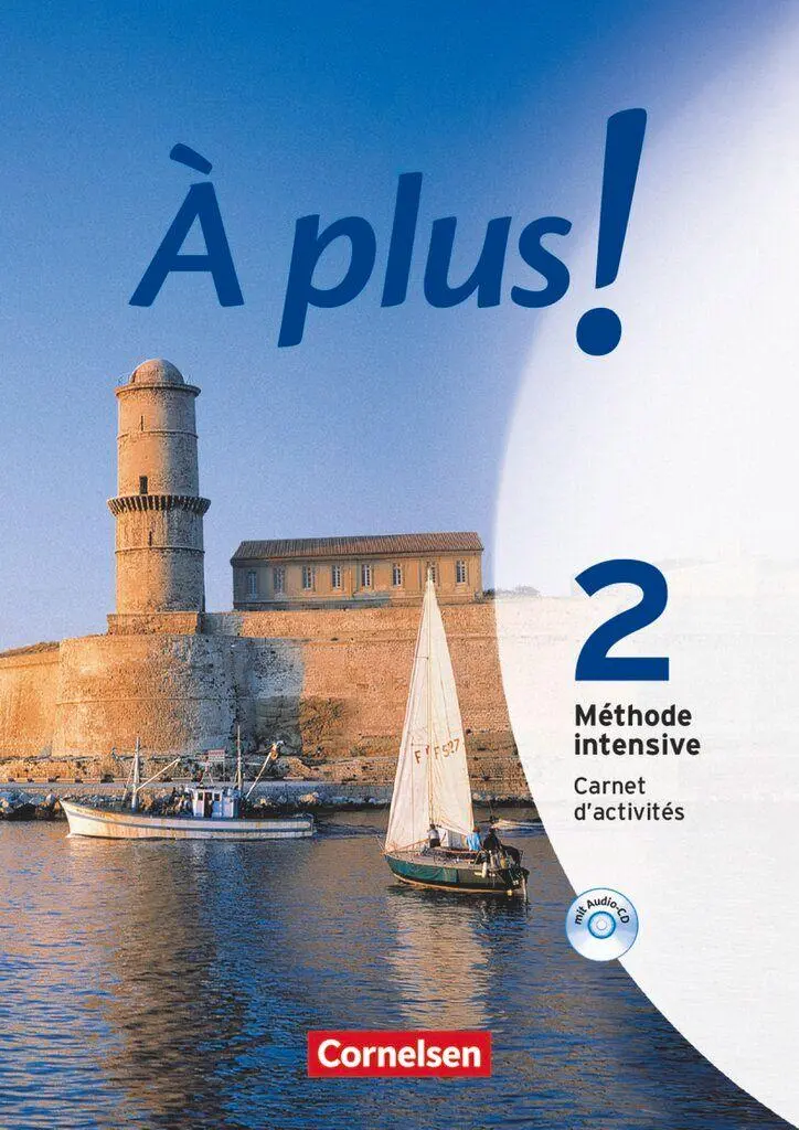 Cover: 9783060203383 | À plus! Méthode intensive. Band 2. Carnet d'activités mit Audio online Cover: 9783060203383 | À plus! Méthode intensive. Band 2. Carnet d'activités mit Audio online