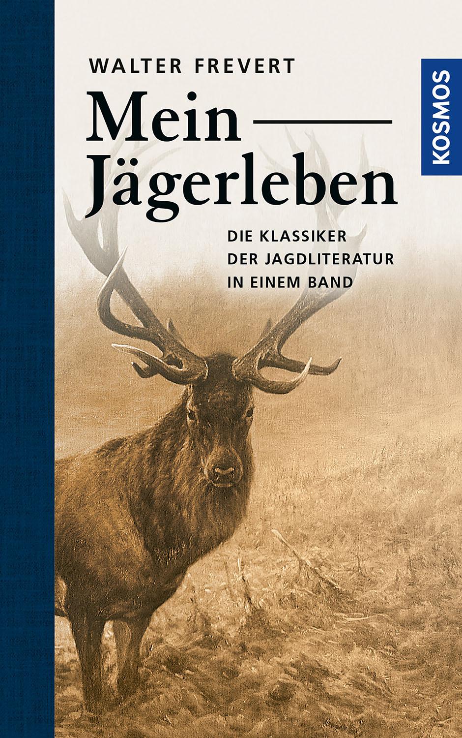 Cover: 9783440153383 | Mein Jägerleben | Gesammelte Erzählungen des großen Waidmanns | Buch