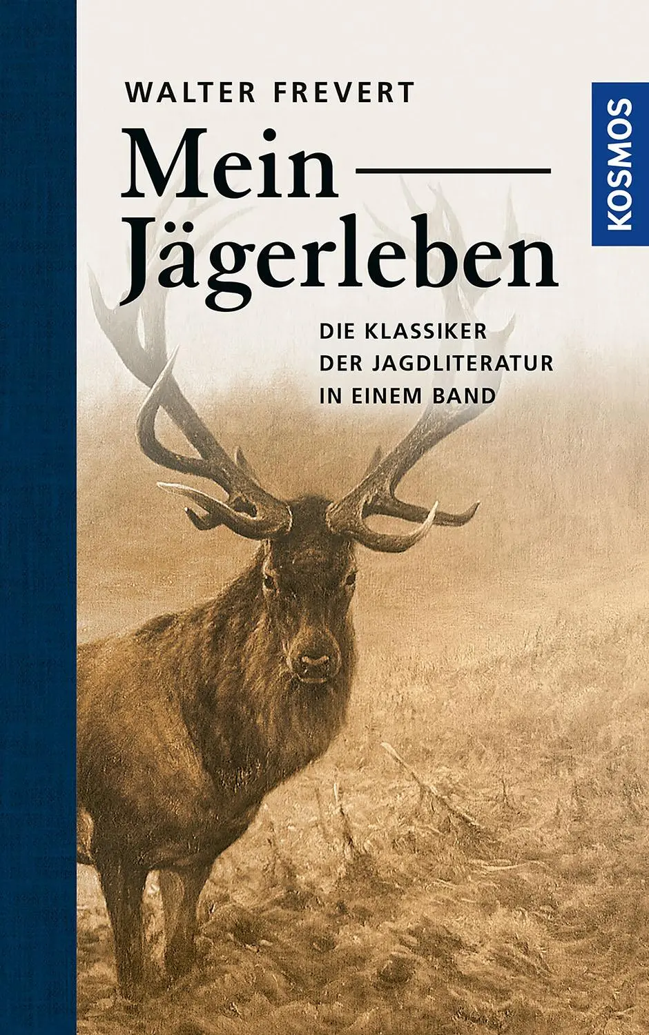 Cover: 9783440153383 | Mein Jägerleben | Gesammelte Erzählungen des großen Waidmanns | Buch