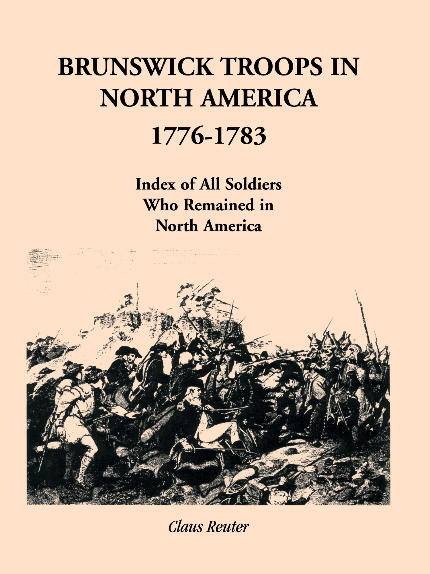Cover: 9780788413483 | Brunswick Troops in North America, 1776-1783 | Claus Reuter (u. a.)
