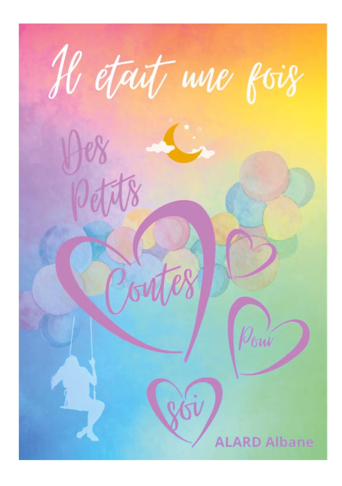 Cover: 9782322503483 | Il était une fois | Des Petits Contes pour Soi | Albane Alard | Buch