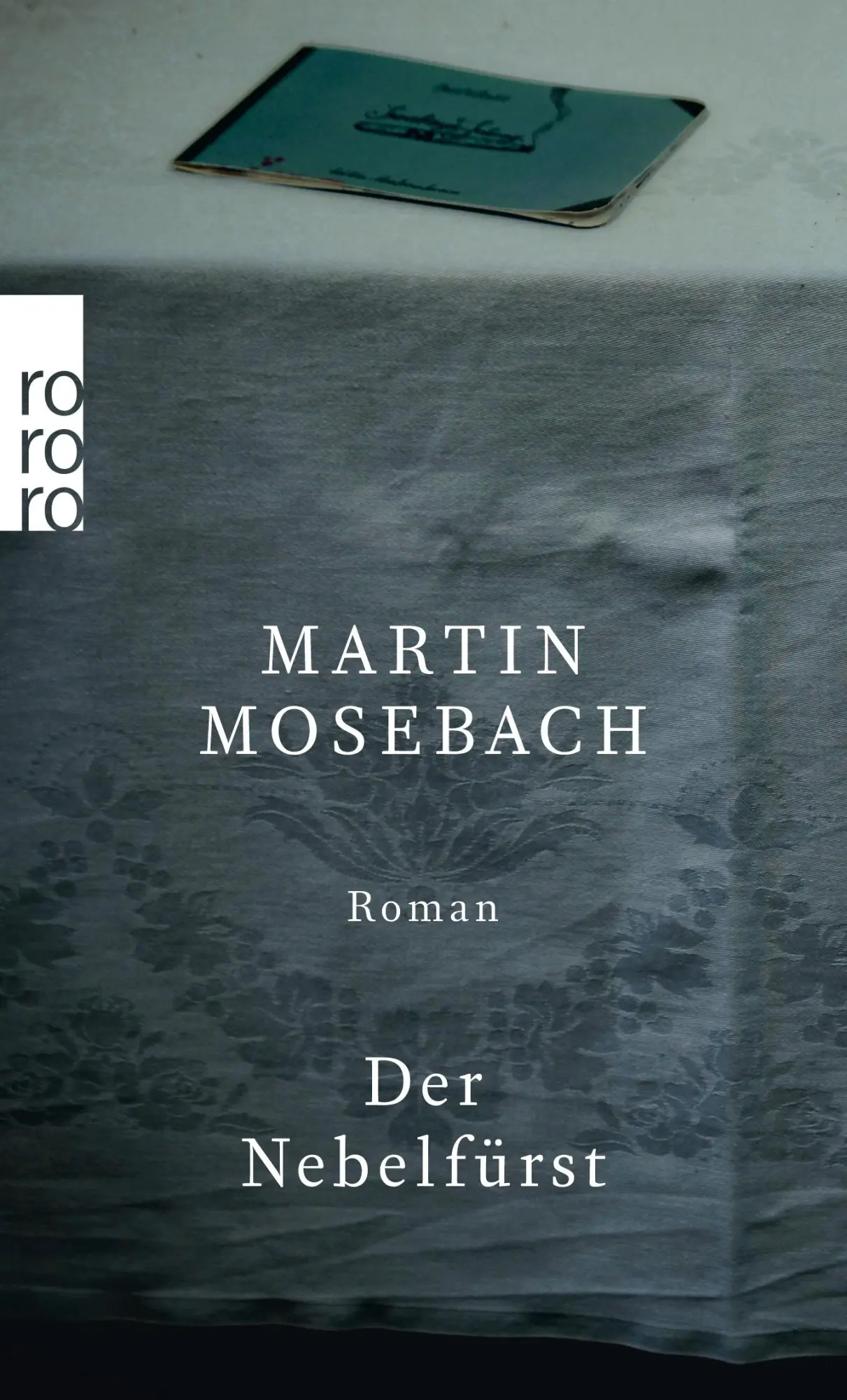 Cover: 9783499273483 | Der Nebelfürst | Martin Mosebach | Taschenbuch | 400 S. | Deutsch
