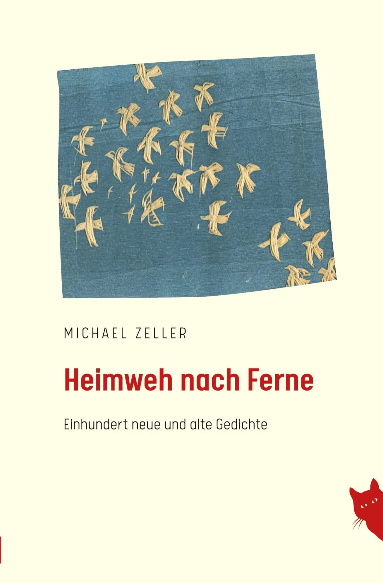 Cover: 9783910563483 | Heimweh nach Ferne | Einhundert neue und alte Gedichte | Zeller | Buch